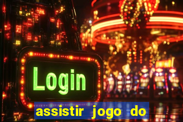 assistir jogo do corinthians ao vivo hoje multi